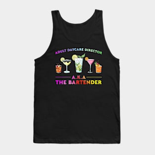 Womens Adult Daycare Director Aka The Bartender Tank Top